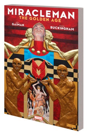 Miracleman By Gaiman a Buckingham Book 1: The Golden Age