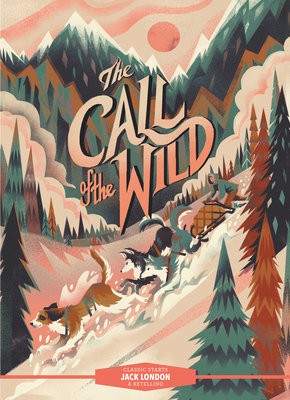 Classic StartsÂ®: The Call of the Wild