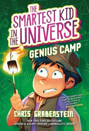Smartest Kid in the Universe Book 2: Genius Camp