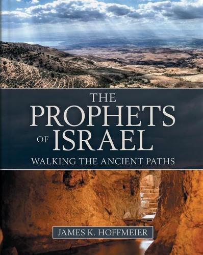 Prophets of Israel - Walking the Ancient Paths