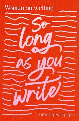 So Long As You Write