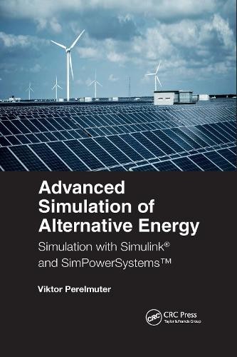 Advanced Simulation of Alternative Energy