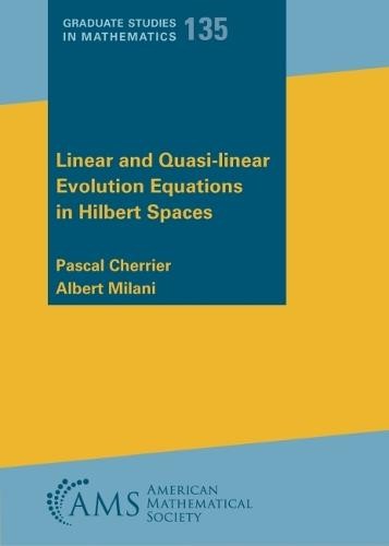 Linear and Quasi-linear Evolution Equations in Hilbert Spaces