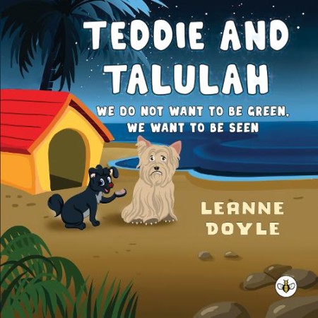 Teddie and Talulah: We do not want to be Green, we want to be Seen