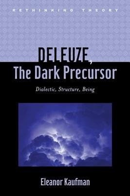 Deleuze, The Dark Precursor