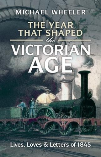 Year That Shaped the Victorian Age