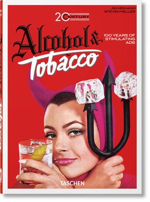 20th Century Alcohol a Tobacco Ads. 40th Ed.