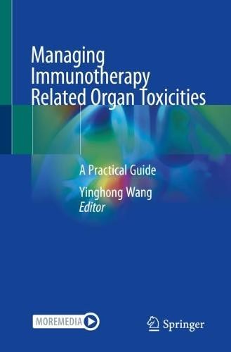 Managing Immunotherapy Related Organ Toxicities