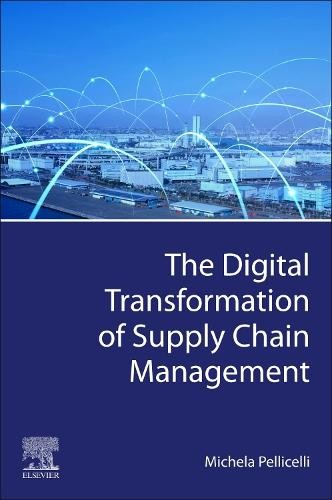Digital Transformation of Supply Chain Management