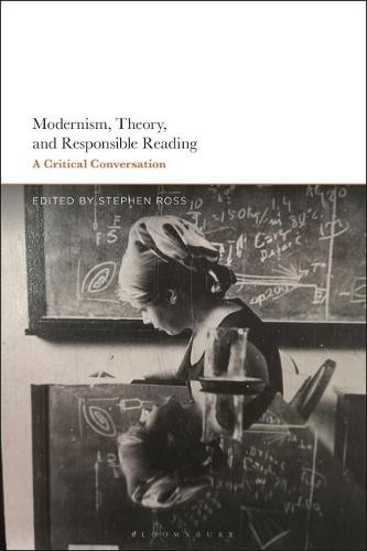 Modernism, Theory, and Responsible Reading