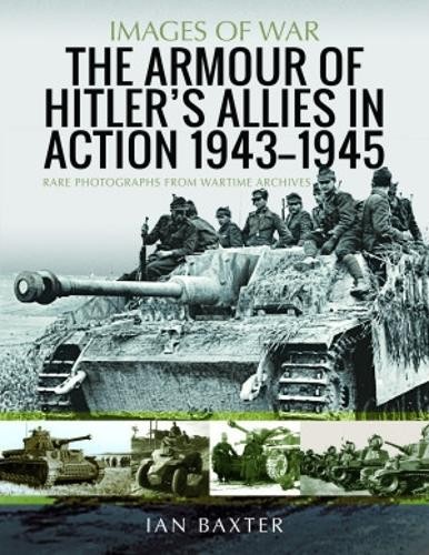 Armour of Hitler's Allies in Action, 1943-1945