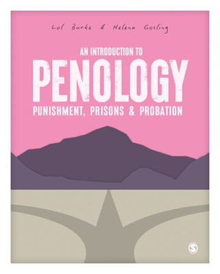 Introduction to Penology: Punishment, Prisons and Probation