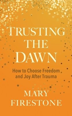 Trusting the Dawn