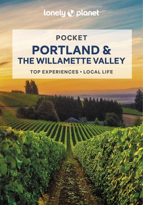 Lonely Planet Pocket Portland a the Willamette Valley