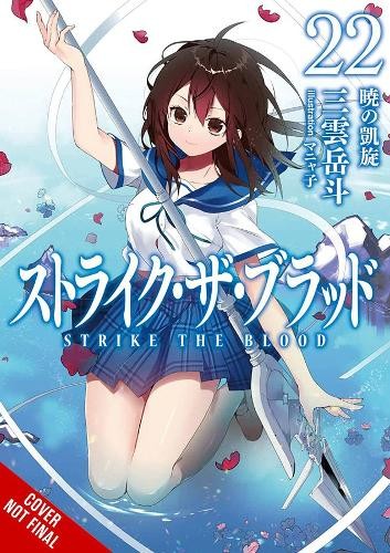 Strike the Blood, Vol. 22 (light novel)