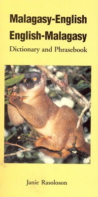 Malagasy-English / English-Malagasy Dictionary a Phrasebook