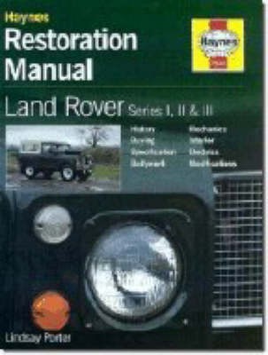 Land Rover Series I, II a III Restoration Manual