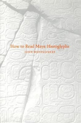 How to Read Maya Hieroglyphs