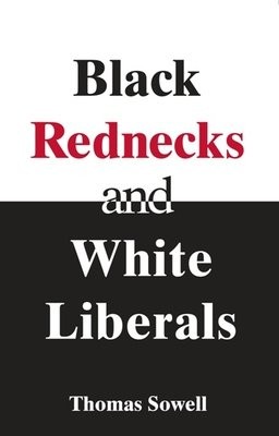 Black Rednecks a White Liberals