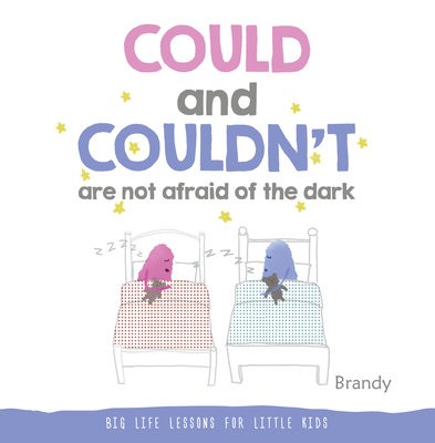 Could and Couldn't Are Not Afraid of the Dark
