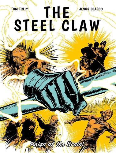 Steel Claw: Reign of The Brain