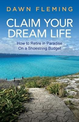 Claim Your Dream Life