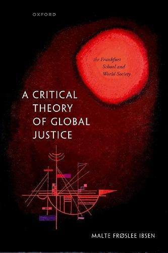 Critical Theory of Global Justice