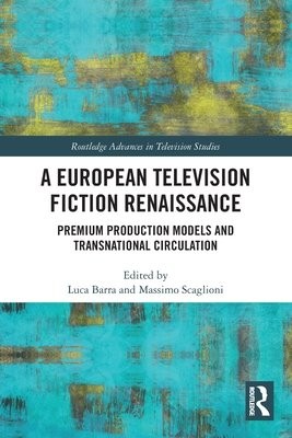 European Television Fiction Renaissance