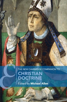 New Cambridge Companion to Christian Doctrine
