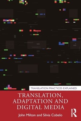 Translation, Adaptation and Digital Media