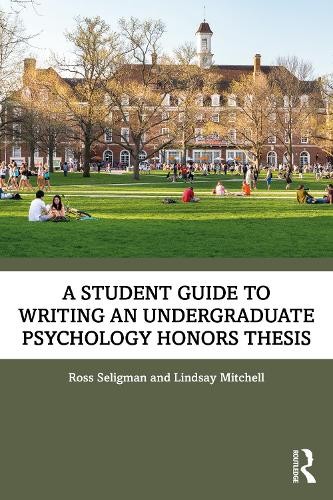 Student Guide to Writing an Undergraduate Psychology Honors Thesis