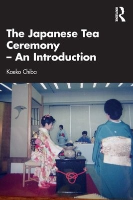 Japanese Tea Ceremony – An Introduction