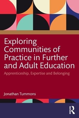 Exploring Communities of Practice in Further and Adult Education