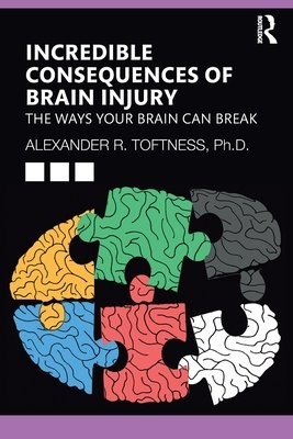 Incredible Consequences of Brain Injury