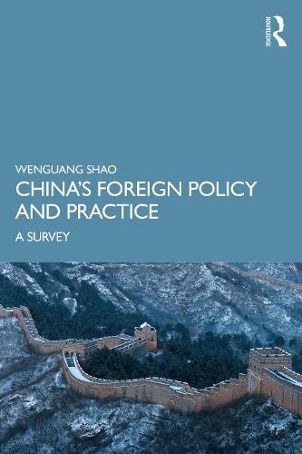 ChinaÂ’s Foreign Policy and Practice