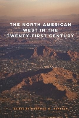 North American West in the Twenty-First Century