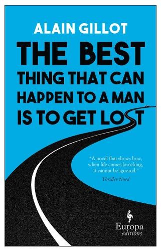 Best Thing That Can Happen to a Man Is to Get Lost