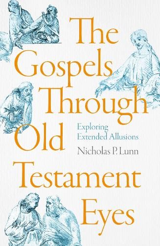 Gospels Through Old Testament Eyes