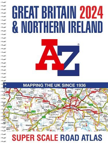 Great Britain A-Z Super Scale Road Atlas 2024 (A3 Spiral)