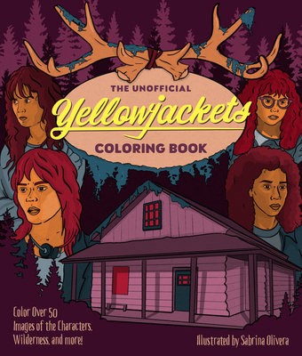 Unofficial Yellowjackets Coloring Book