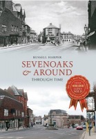 Sevenoaks a Around Through Time