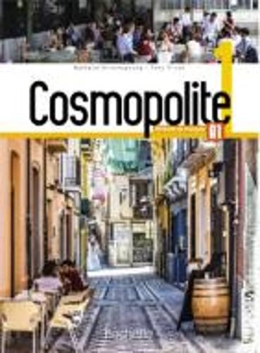 Cosmopolite 1 : Livre de l'eleve + Parcours digital