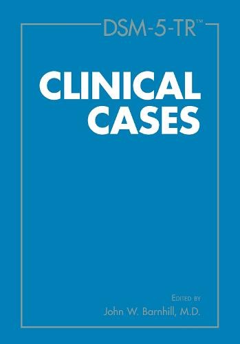 DSM-5-TR® Clinical Cases
