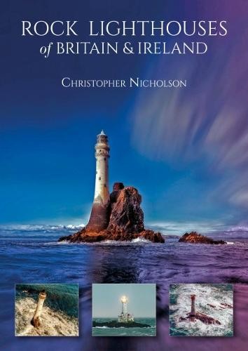 Rock Lighthouses of Britain a Ireland