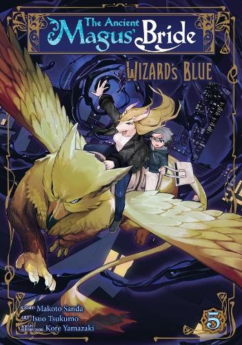 Ancient Magus' Bride: Wizard's Blue Vol. 5