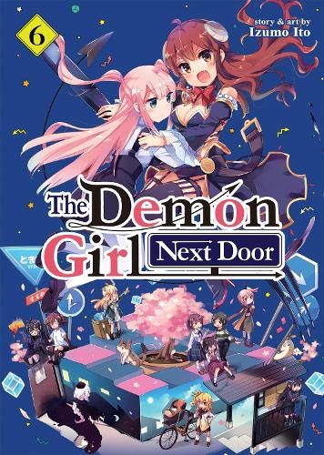 Demon Girl Next Door Vol. 6