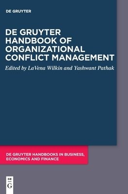 De Gruyter Handbook of Organizational Conflict Management