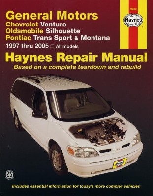 General Motors covering Chevrolet Venture, Oldsmobile Silhouette, Pontiac Trans Sport a Montana (1997-2005) Haynes Repair Manual (USA)