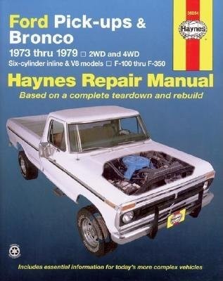 Ford pick-ups F-100-F-350 a Bronco (1973-1979) Haynes Repair Manual (USA)