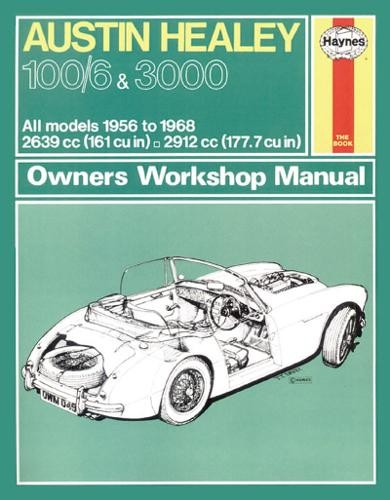 Austin Healey 100/6 a 3000 (56 - 68) Haynes Repair Manual